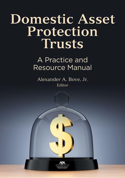 Domestic Asset Protection Trusts