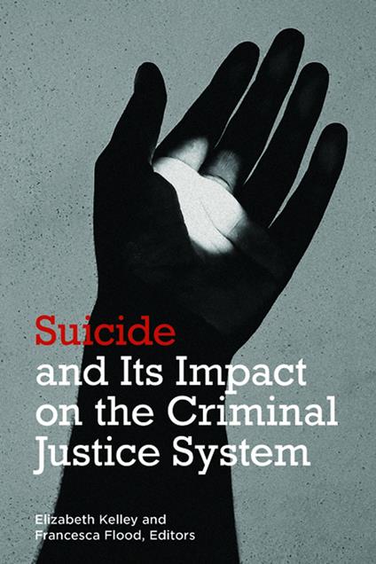 Suicide and its Impact on the Criminal Justice System