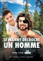 Le manny decroche un homme