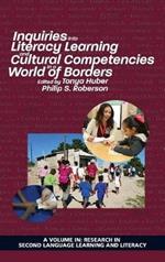 Inquiries Into Literacy Learning and Cultural Competencies in a World of Borders