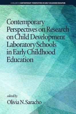 Contemporary Perspectives on Research on Child Development Laboratory Schools in Early Childhood Education - cover