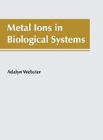 Metal Ions in Biological Systems