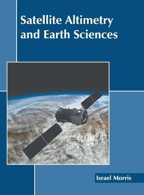 Satellite Altimetry and Earth Sciences - cover