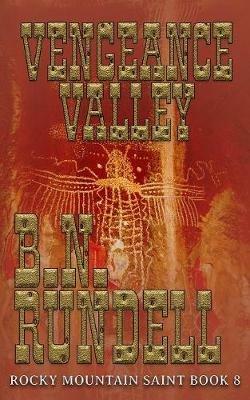 Vengeance Valley - B N Rundell - cover