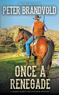 Once a Renegade - Peter Brandvold - cover
