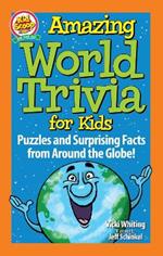 Amazing World Trivia for Kids: Puzzles and Surprising Facts from Around the Globe!