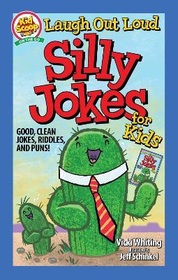 Laugh Out Loud Silly Jokes for Kids: Good, Clean Jokes, Riddles, and Puns! - Vicki Whiting - cover