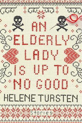 An Elderly Lady Is Up To No Good - Helene Tursten - cover