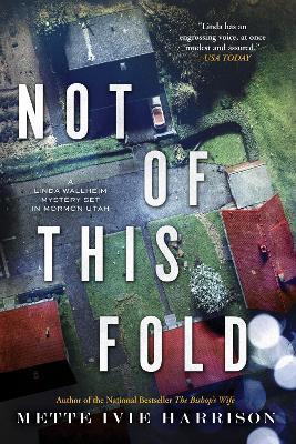 Not Of This Fold - Mette Ivie Harrison - cover