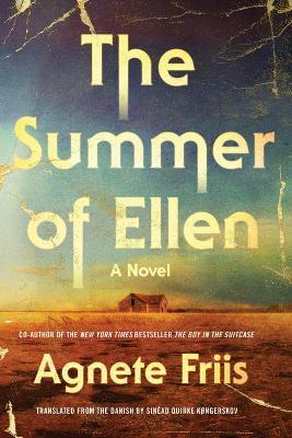 The Summer Of Ellen - Agnete Friis,Sinead Quirke Kongerskov - cover