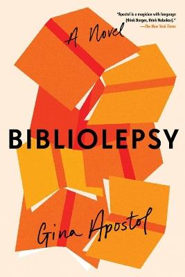 Bibliolepsy - Gina Apostol - cover