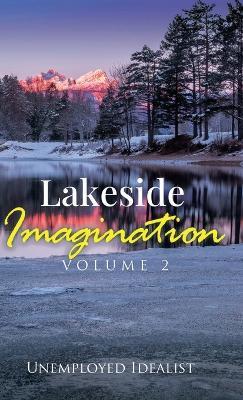 Lakeside Imagination - Unemployed Idealist - cover