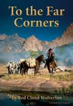 To the Far Corners: A cowboy's quest for justice!