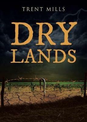 Dry Lands - Trent Mills - cover
