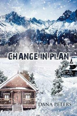 Change in Plan - Dana Peters - cover