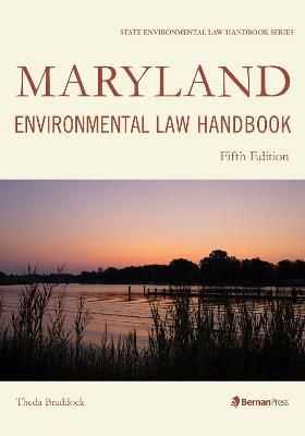 Maryland Environmental Law Handbook - Theda Braddock - cover