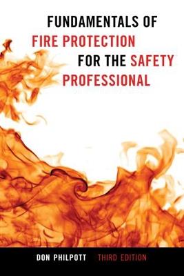 Fundamentals of Fire Protection for the Safety Professional - Don Philpott - cover