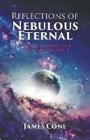 Reflections of Nebulous Eternal