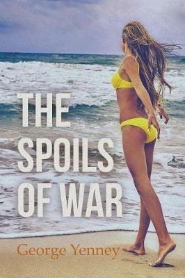 The Spoils of War - George Yenney - cover