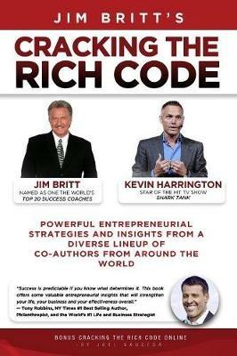 Cracking the Rich Code: Entrepreneurial Insights and Strategies from coauthors around the world - Jim Britt - cover