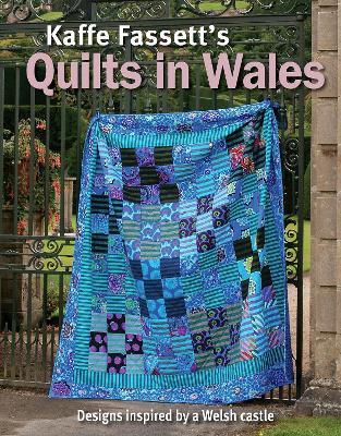 Kaffe Fassett Quilts In Wales - Kaffe Fassett - cover