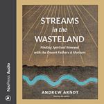 Streams in the Wasteland