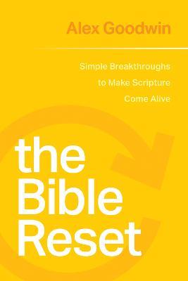 Bible Reset, The - Alex Goodwin - cover