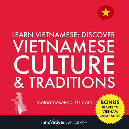 Learn Vietnamese: Discover Vietnamese Culture & Traditions