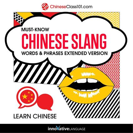 Learn Chinese: Must-Know Chinese Slang Words & Phrases