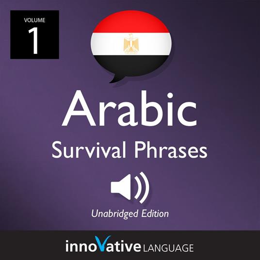 Learn Arabic: Egyptian Arabic Survival Phrases, Volume 1