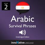 Learn Arabic: Egyptian Arabic Survival Phrases, Volume 2