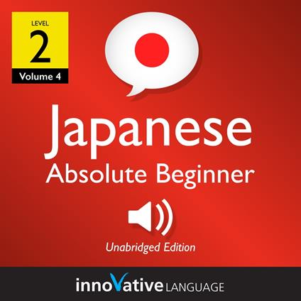 Learn Japanese - Level 2: Absolute Beginner Japanese