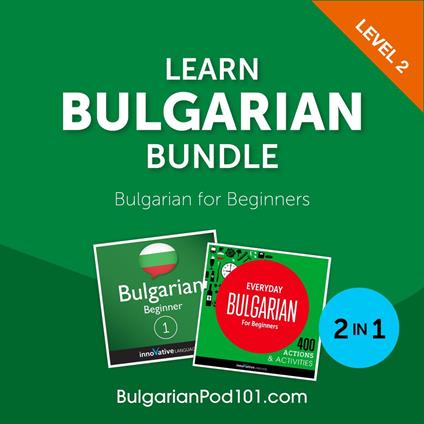 Learn Bulgarian Bundle - Bulgarian for Beginners (Level 2)