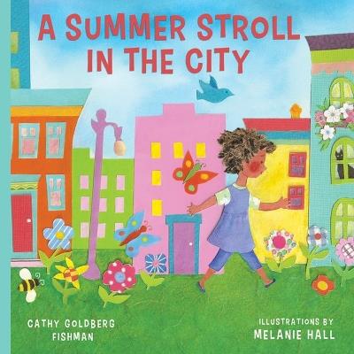 Summer Stroll in the City - Cathy Goldberg Fishman - cover