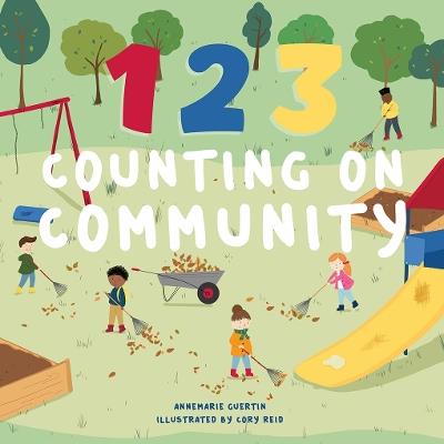 123 Counting on Community: A Board Book - Annemarie Riley Guertin - cover