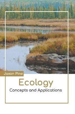 Ecology: Concepts and Applications - cover