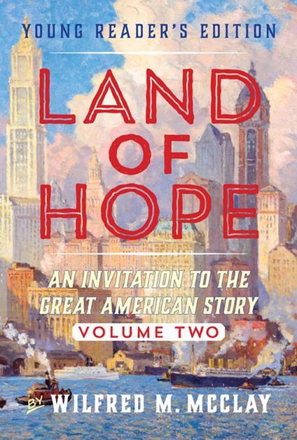 Land of Hope Young Reader's Edition - Wilfred M McClay - ebook