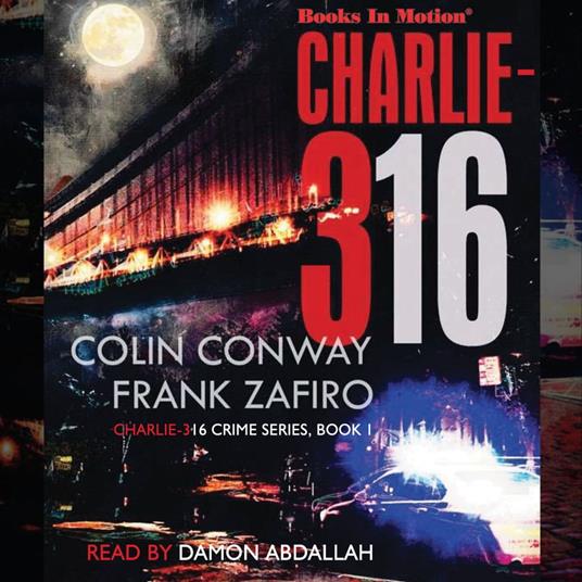 Charlie-316 (Charlie-316 Crime Series, Book 1)