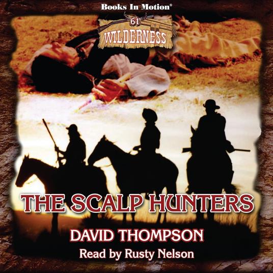 The Scalp Hunters (Wilderness Series, Book 61)