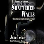 Seven Archangels: Stattered Walls (The Seven Archangels Saga, Book 3)