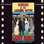 Murder Is No Laughing Matter