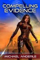 Compelling Evidence - Michael Anderle - cover