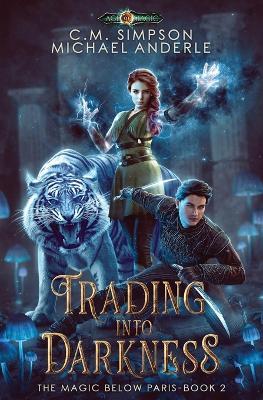 Trading into Darkness - Michael Anderle,C M Simpson - cover