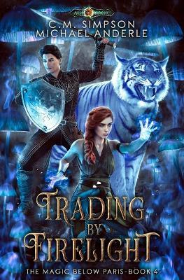 Trading By Firelight - Michael Anderle,C M Simpson - cover