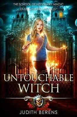 Untouchable Witch: An Urban Fantasy Action Adventure - Judith Berens,Michael Anderle - cover