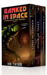 Intergalactic Pest Control Complete Boxed Set