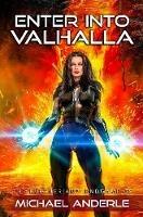 Enter Into Valhalla - Michael Anderle - cover