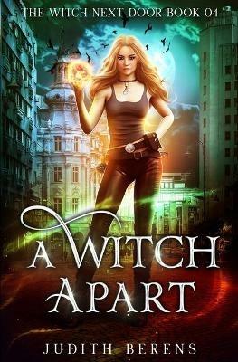 A Witch Apart - Martha Carr,Michael Anderle,Judith Berens - cover