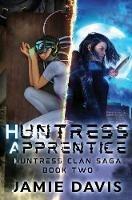 Huntress Apprentice - Jamie Davis - cover