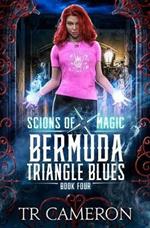 Bermuda Triangle Blues: An Urban Fantasy Action Adventure